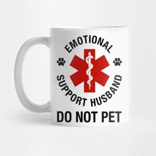 Emotional Support Husband Do Not Pet Mug